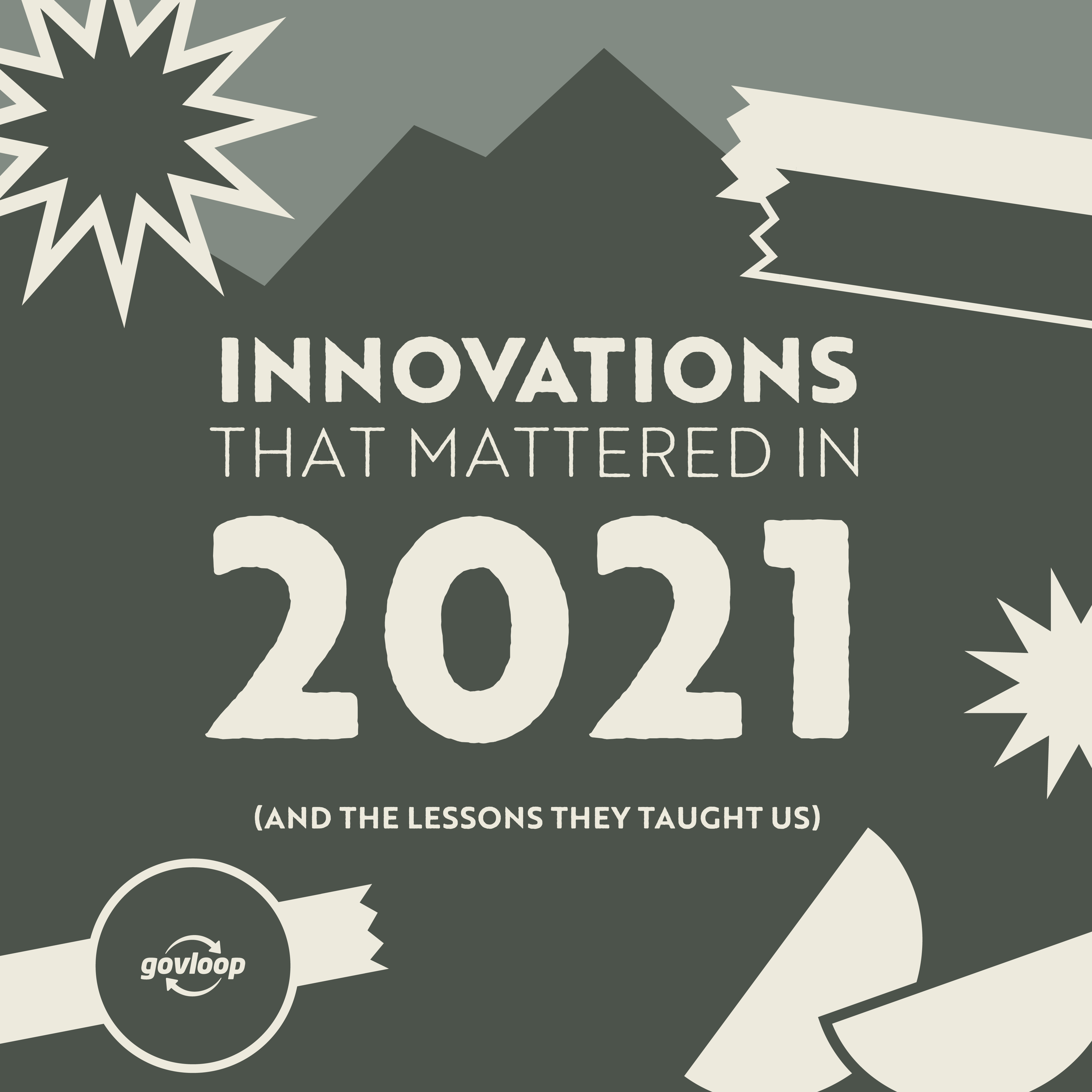 Innovations That Mattered In 2021 » Resources | GovLoop