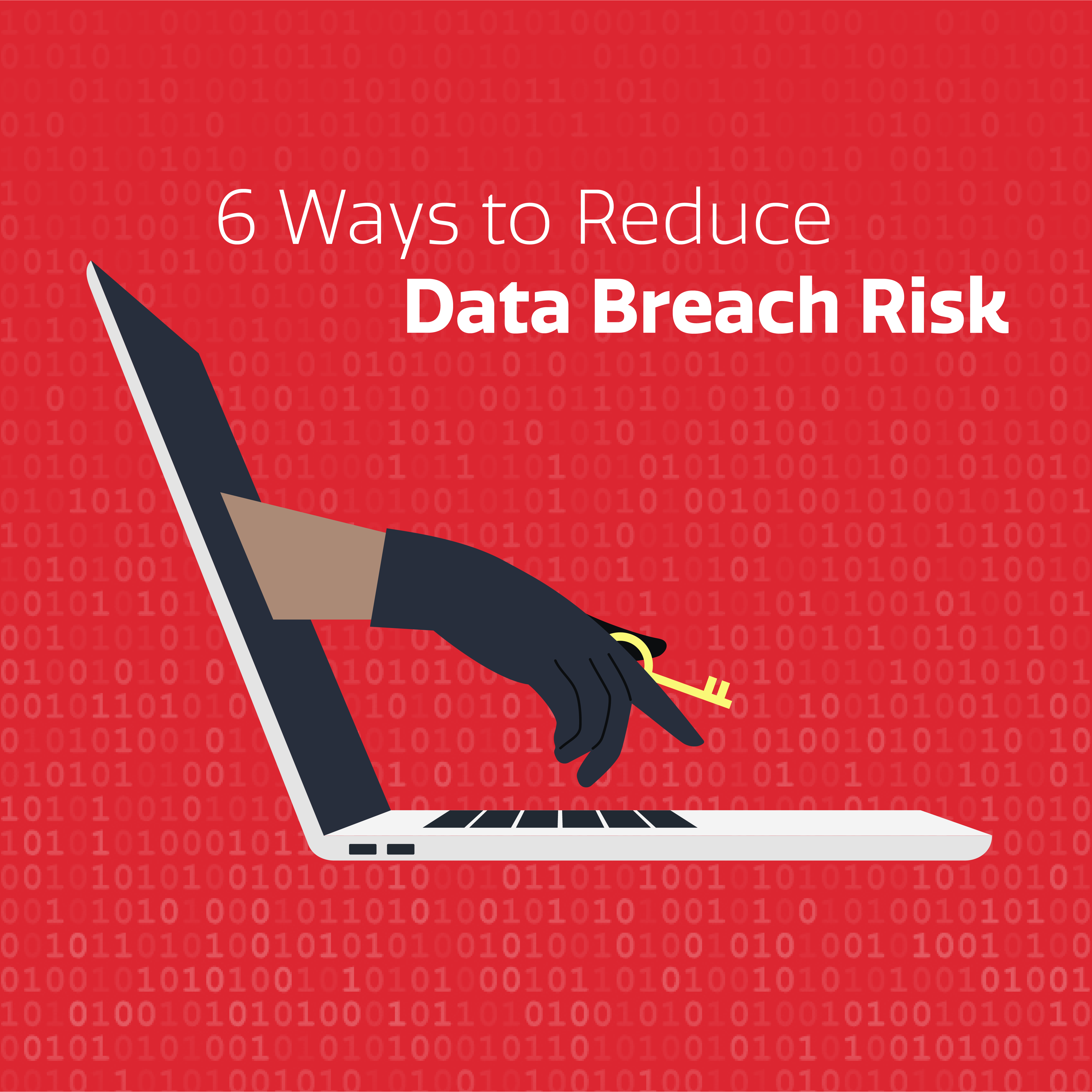 6 Ways To Reduce Data Breach Risk » Resources | GovLoop