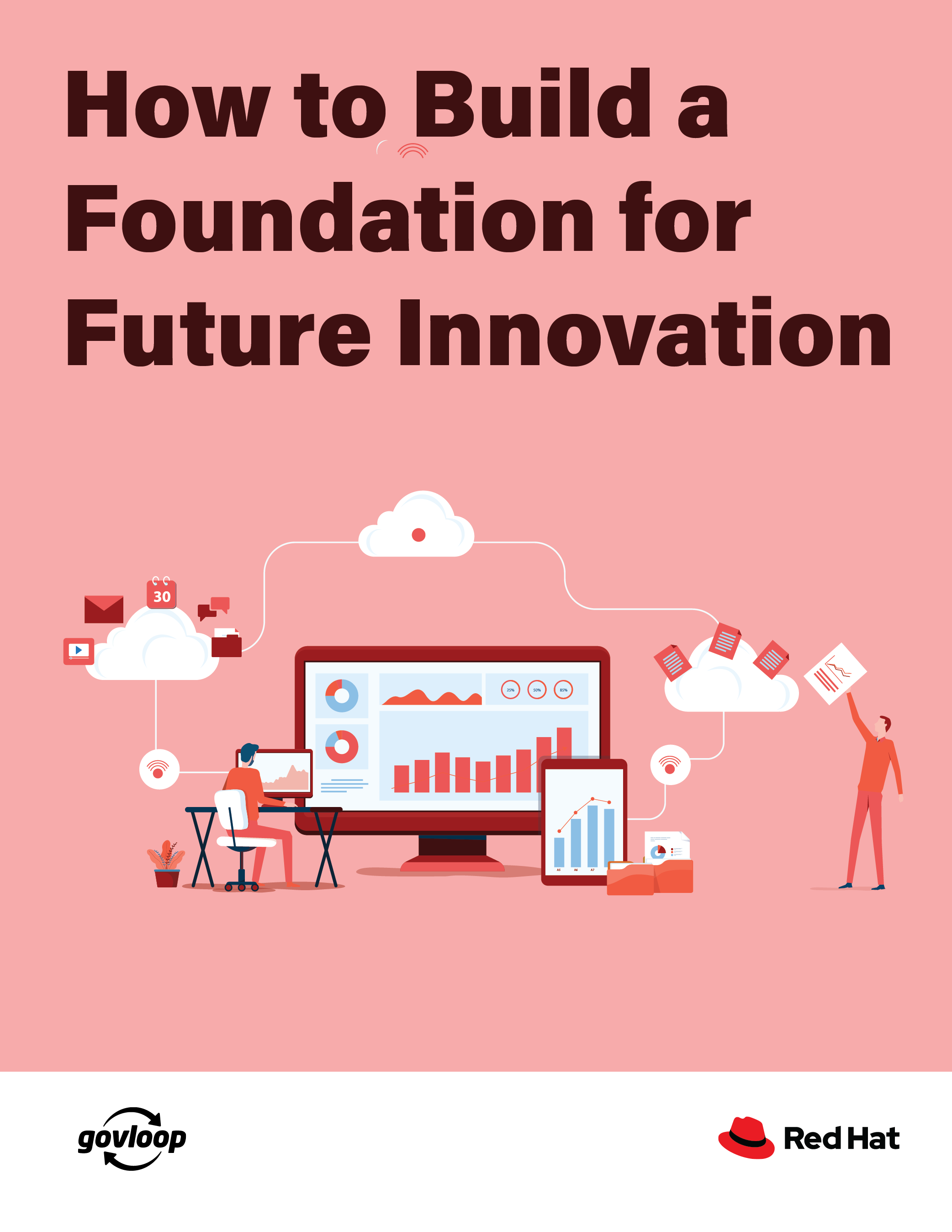 how-to-build-a-foundation-for-future-innovation-resources-govloop