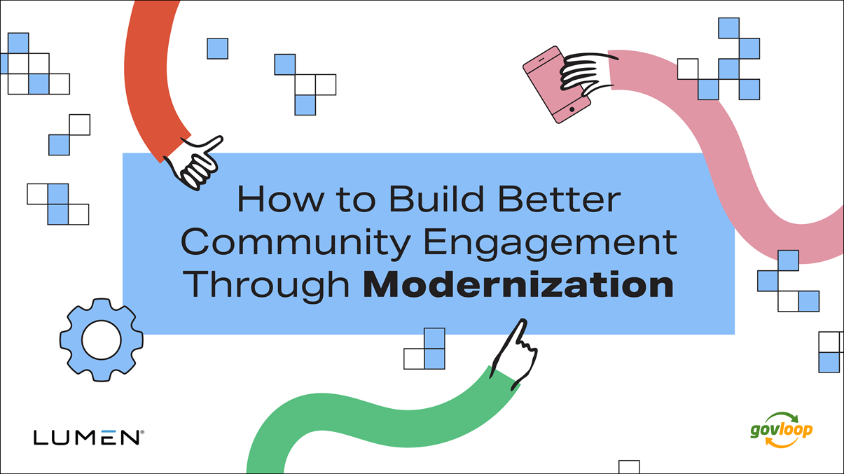 How to Build Better Community Engagement Through Modernization