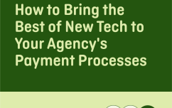 image link for March 27 – How to Bring the Best of New Tech to Your Agency’s Payment Processes